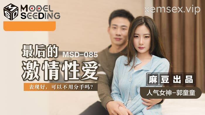 Ảnh thumbnail của MSD085 – Tình dục đam mê đến giây phút cuối cùng
