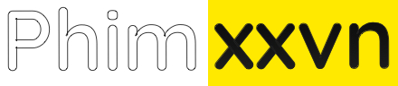 PHIM XXVN