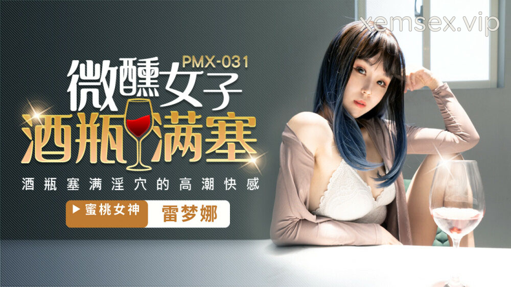 Ảnh thumbnail của PMX031 – Người phụ nữ say khướt