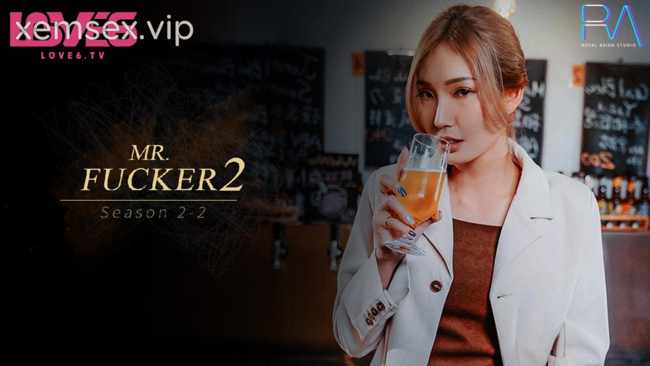 Ảnh thumbnail của RAS127-Mr Fucker 2 – Phần 2 – Em chỉ muốn được quan hệ tình dục