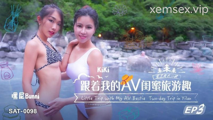 SAT0098-Chuyến du lịch vui vẻ cùng người bạn thân nhất của tôi EP3