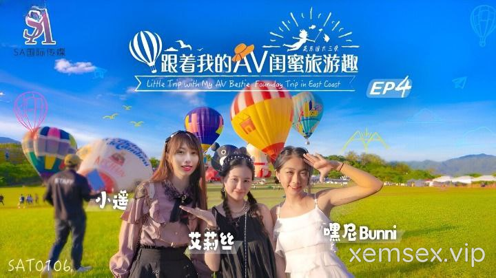 SAT0106-Chuyến du lịch Quảng Châu cùng hội bạn thân Phần 4