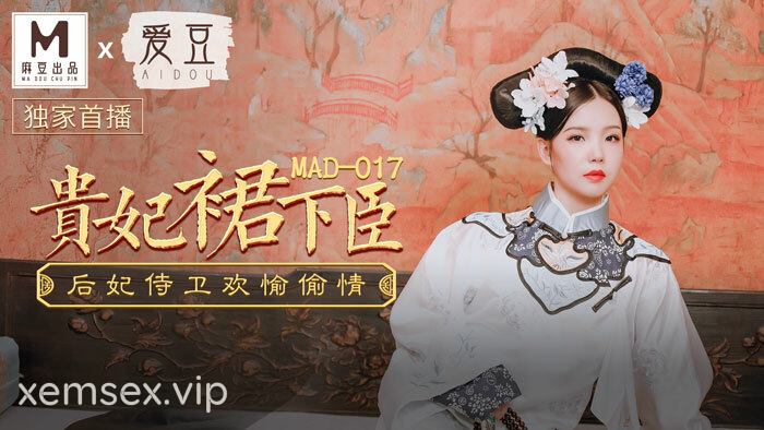 MAD017 – Váy của vương phi