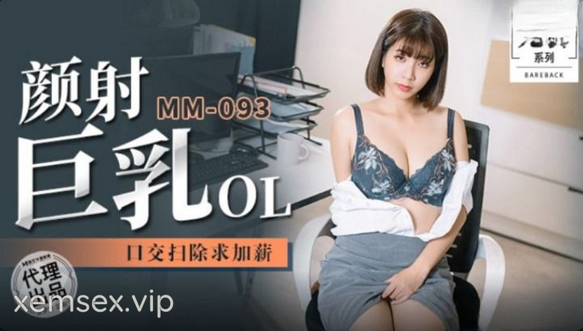 MM093-Xịt tinh trùng đầy mặt em người mẫu dâm đãng