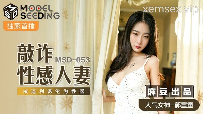MSD053 – Tống tiền em gái gợi cảm